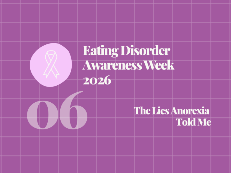 The Lies My Eating Disorder Told&nbsp;Me